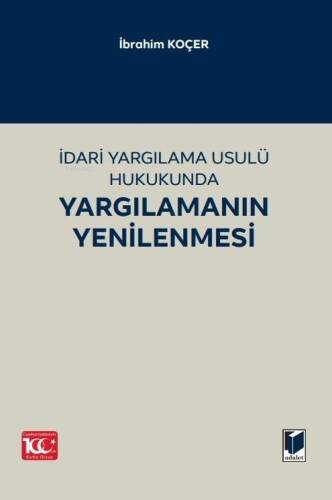 İdari Yargılama Usulü Hukukunda Yargılamanın Yenilenmesi - 1