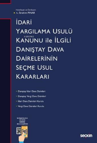 İdari Yargılama Usulü Kanunu ile İlgili Danıştay Dairelerinin Seçme Usul Kararları - 1