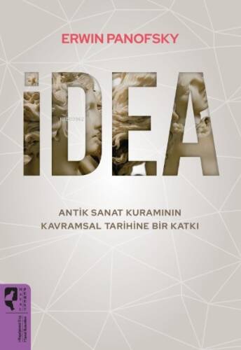 İdea;Atik Sanat Kuramın Kavramının Tarihine Bir Katkı - 1