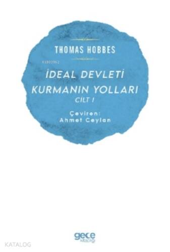 İdeal Devleti Kurmanın Yolları Cilt 1 - 1