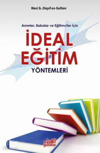 İdeal Eğitim Yöntemleri - 1