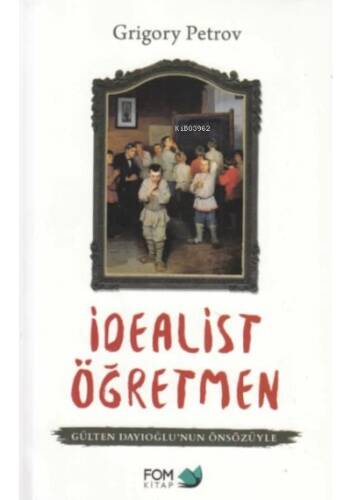 İdealist Öğretmen - 1