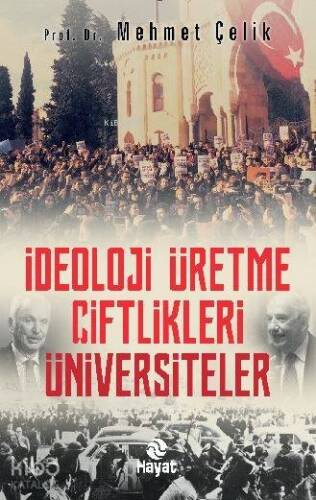 İdeoloji Üretme Çiftlikleri: Üniversiteler - 1