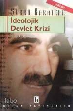 İdeolojik Devlet Krizi - 1