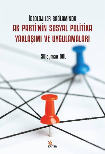 İdeolojiler Bağlamında Ak Parti'nin Sosyal Politika Yaklaşımı ve Uygulamaları - 1