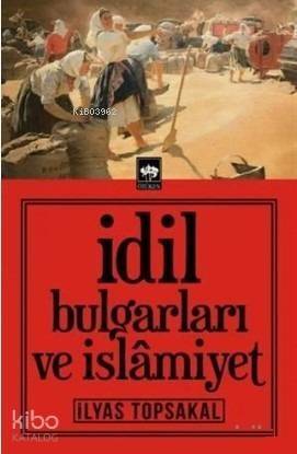 İdil Bulgarları ve İslamiyet - 1