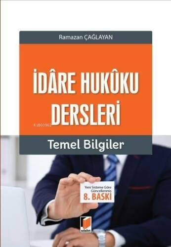 İdâre Hukûku Dersleri Temel Bilgiler - 1