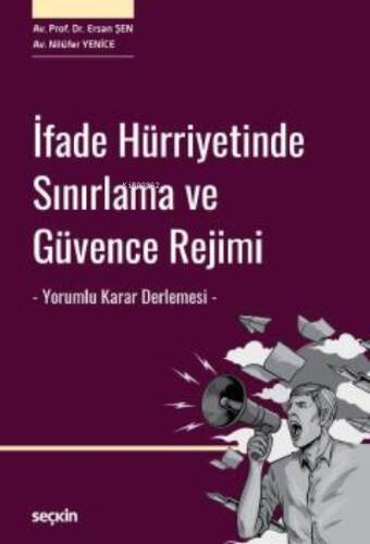 İfade Hürriyetinde Sınırlama ve Güvence Rejimi - 1