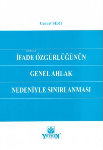 İfade Özgürlüğünün Genel Ahlak Nedeniyle Sınırlanması - 1