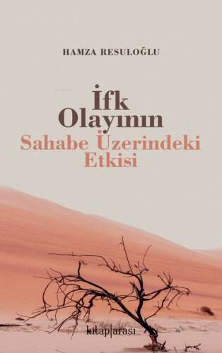 İfk Olayının Sahabe Üzerindeki Etkisi - 1