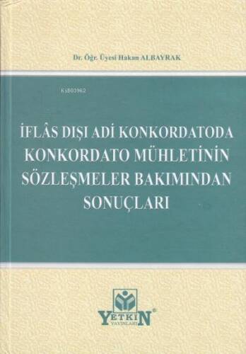 İflas Dışı Adi Konkordatoda Konkordato Mühletinin Sözleşmeler Bakımından Sonuçları - 1