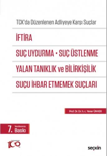 İftira, Suç Uydurma, Suç Üstlenme, Yalan Tanıklık ve Bilirkişilik, Suçu İhbar Etmemek Suçları - 1