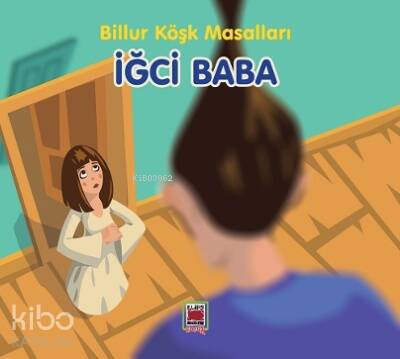 İğci Baba-Billur Köşk Masalları - 1