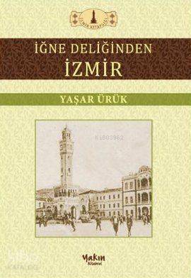 İğne Deliğinden İzmir - 1