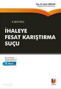 İhaleye Fesat Karıştırma Suçu - 1