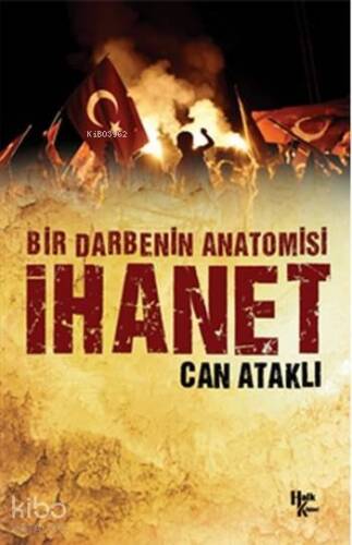 İhanet; Bir Darbenin Anatomisi - 1