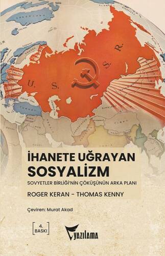 İhanete Uğrayan Sosyalizm; Sovyetler Birliği'nin Çöküşünün Arka Planı - 1