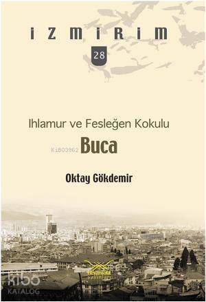 Ihlamur ve Fesleğen Kokulu Buca - 1