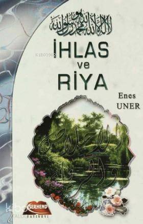 İhlas ve Riya - 1