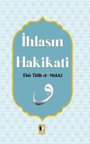 İhlasın Hakikatı - 1