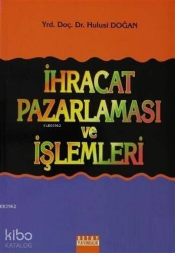 İhracat Pazarlaması ve İşlemleri - 1