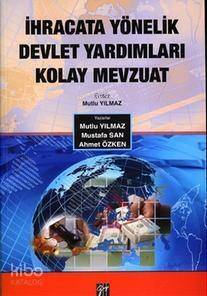 İhracata Yönelik Devlet Yardımları Kolay Mevzuat - 1