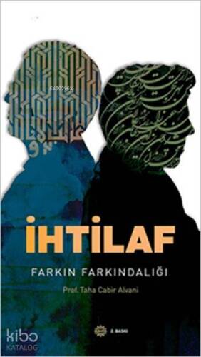 İhtilaf; Farkın Farkındalığı - 1