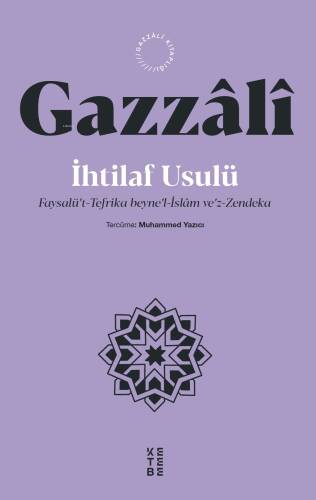 İhtilaf Usulü;Faysalü’t-Tefrika beyne’l-İslâm ve’z-Zendeka - 1