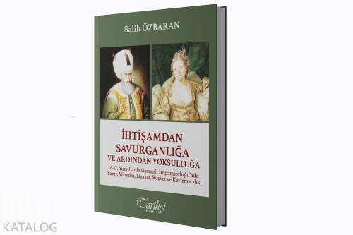 İhtişamdan Savurganlığa ve Ardından Yoksulluğa - 1