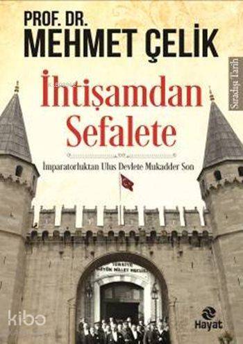 İhtişamdan Sefalete - 1