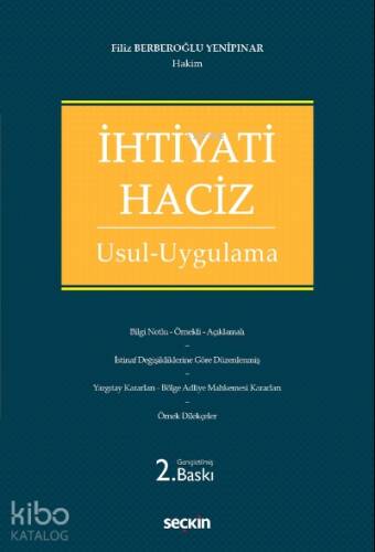 İhtiyati Haciz;Usul – Uygulama - 1