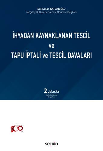 İhyadan Kaynaklanan Tescil ve Tapu İptali ve Tescil Davaları - 1