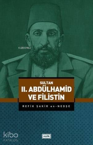 II. Abdülhamid ve Filistin - 1