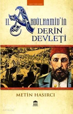 II. Abdülhamid'in Derin Devleti - 1