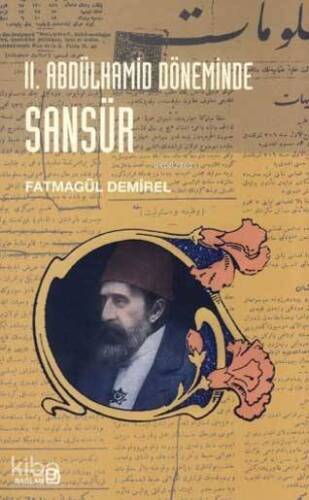 II. Abdülhamit Döneminde Sansür - 1