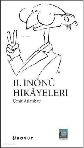 II. İnönü Hikayeleri - 1