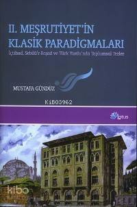 II. Meşrutiyet'in Klasik Paradigmaları; İçtihad, Sebilü'r-reşad ve Türk Yurdu'nda Toplumsal Tezler - 1