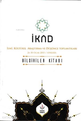 İKAD İlmi, Kültürel Araştırma ve Düşünce Toplantıları 26 30 Ocak 2015 Ankara - 1