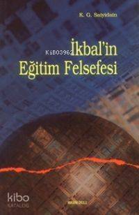 İkbalin Eğitim Felsefesi - 1