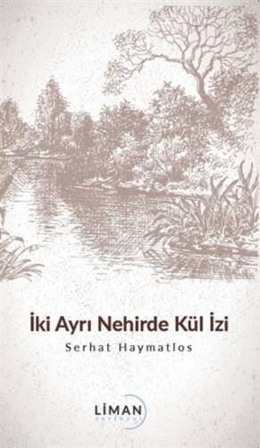 İki Ayrı Nehirde Kül İzi - 1