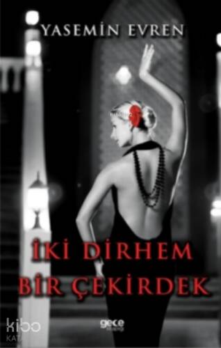 İki Dirhem Bir Çekirdek - 1