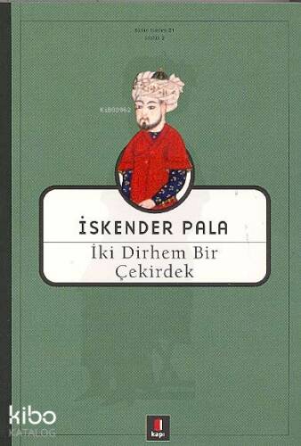 İki Dirhem Bir Çekirdek - 1