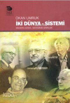 İki Dünya - Sistemi; Modern Dünya - Sistemin Sınırları - 1