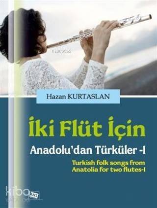 İki Flüt İçin; Anadolu'dan Türküler 1 - 1