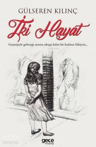 İki Hayat - 1