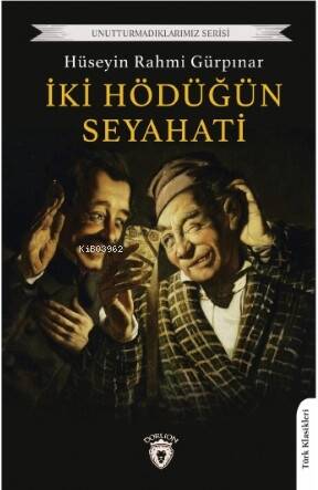 İki Hödüğün Seyahati - 1