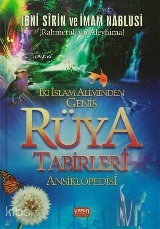 İki İslam Aliminden Geniş Rüya Tabirleri Ansiklopedisi - 1