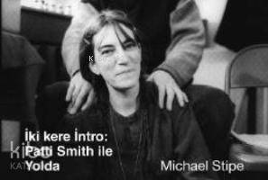 İki Kere İntro: Patti Smith ile Yolda - 1