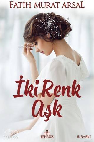 İki Renk Aşk (Ciltli) - 1