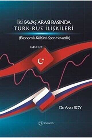 İki Savaş Arası Basında Türk - Rus İlişkileri - 1